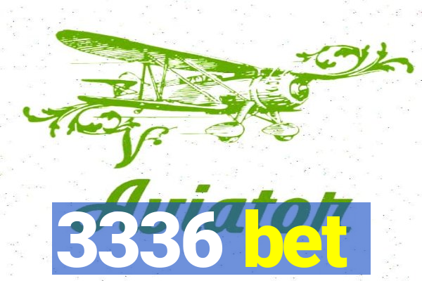 3336 bet